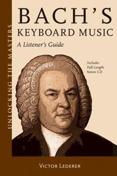 Paperback Bach's Keyboard Music: A Listener's Guide [With CD (Audio)] Book