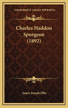 Hardcover Charles Haddon Spurgeon (1892) Book