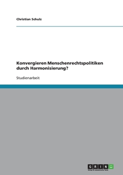 Paperback Konvergieren Menschenrechtspolitiken durch Harmonisierung? [German] Book