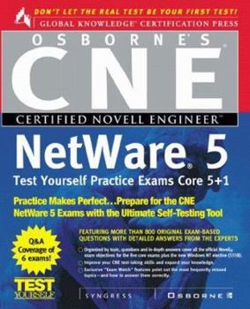 CNE NetWare 5 Test Yourself Practice Exams: Core 5 + 1