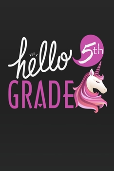 Paperback Hello 5th Grade: Unicorn School primary composition notebook for kids Wide Ruled copy book for elementary kids school supplies student Book