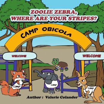 Paperback Zoolie Zebra, Where Are Your Stripes? Book