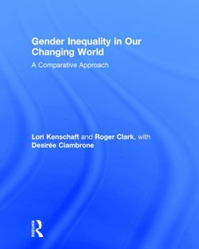 Hardcover Gender Inequality in Our Changing World: A Comparative Approach Book