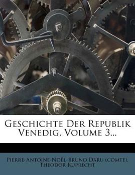 Paperback Geschichte Der Republik Venedig, Volume 3... [German] Book