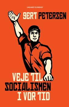 Veje til socialismen i vor tid