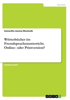 Paperback Wörterbücher im Fremdsprachenunterricht. Online- oder Printversion? [German] Book