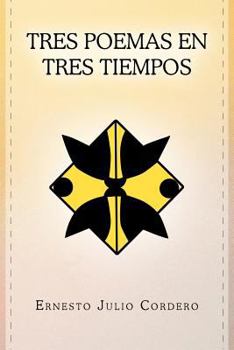 Paperback Tres Poemas En Tres Tiempos [Spanish] Book