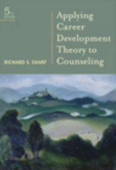 Hardcover Applying Career Development Theory to Counseling Book