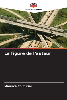 Paperback La figure de l'auteur [French] Book