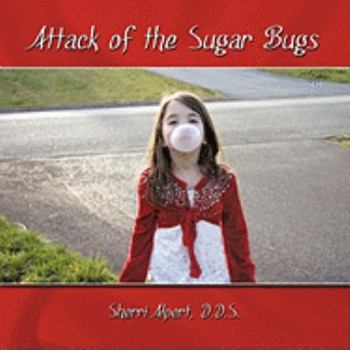 Paperback Attack of the Sugar Bugs Book