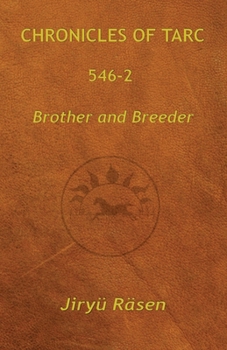 Paperback Chronicles of Tarc 546-2: Brother and Breeder Book