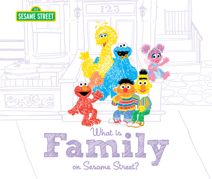 Hardcover What Is Family?: On Sesame Street Book