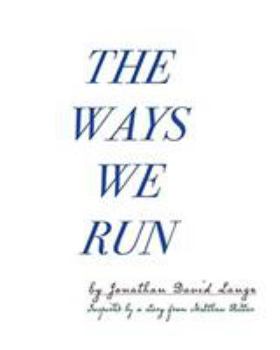 Paperback The Ways We Run Book