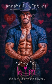 Curvy for Him: The Lawyer and the Cowboy (Curvy for Him Series)