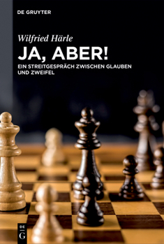 Hardcover Ja, Aber!: Ein Streitgespräch Zwischen Glauben Und Zweifel [German] Book