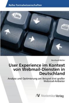 Paperback User Experience im Kontext von Webmail-Diensten in Deutschland [German] Book