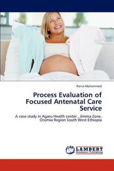 Paperback Process Evaluation of Focused Antenatal Care Service Book