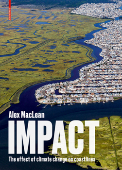 Hardcover Impact: The Effect of Climate Change on Coastlines Book