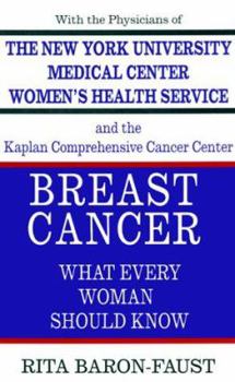 Hardcover Breast Cancer: What Every Woman Should Know Book