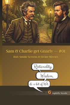 Paperback Sam & Charlie get Gnarly - #01: Holy Smoke Screens & Divine Mirrors Book