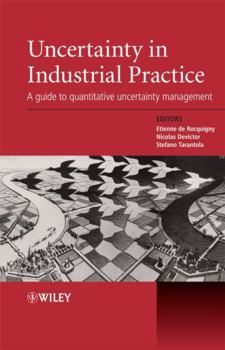 Hardcover Uncertainty in Industrial Practice: A Guide to Quantitative Uncertainty Management Book