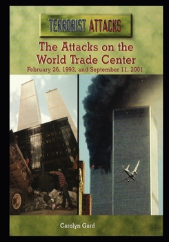 Paperback The Attacks on the World Trade Center: February 26, 1993, and September 11, 2001 Book