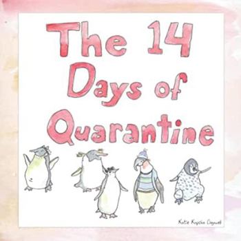 Paperback The 14 Days of Quarantine Book