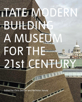 Paperback Tate Modern: Building a Museum for the 21st Century Book