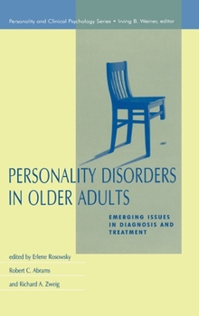 Personality Disorders in Older Adults: Emerging Issues in Diagnosis and Treatment (Personality and Clinical Psychology)