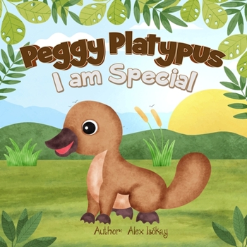 Paperback Peggy Platypus - I am Special Book