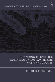 Paperback Standing to Enforce European Union Law Before National Courts Book