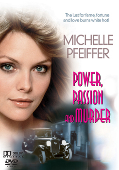Power, Passion And Murder