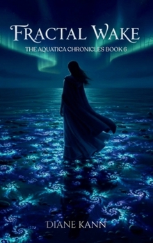 Fractal Wake (The Aquatica Chronicles)
