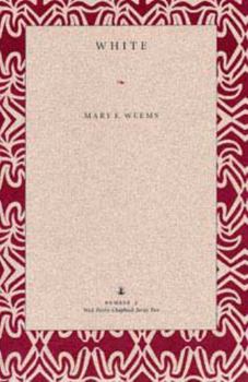 White (Wick Poetry Chapbook Series Two, #2)