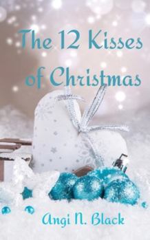Paperback The 12 Kisses of Christmas Book