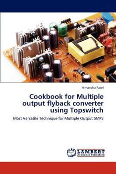 Paperback Cookbook for Multiple output flyback converter using Topswitch Book