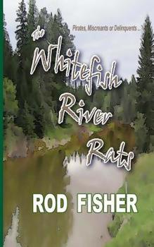 Paperback The Whitefish River Rats Book