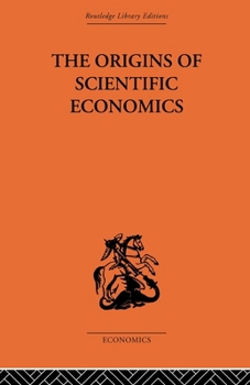 Paperback The Origins of Scientific Economics Book