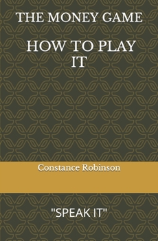 Paperback The Money Game How to Play It Book