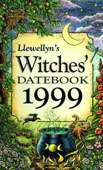 Llewellyn's 1999 Witches' Datebook - Book  of the Llewellyn's Witches' Datebook Annual