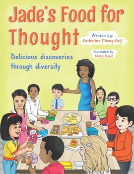 Paperback Jade's Food for Thought: Delicious Discoveries through Diversity Book
