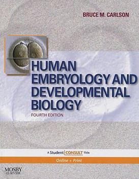 Paperback Human Embryology and Developmental Biology: With Student Consult Online Access Book