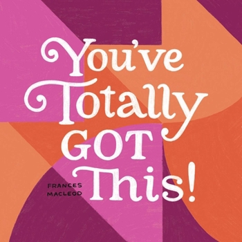 Hardcover You've Totally Got This Book