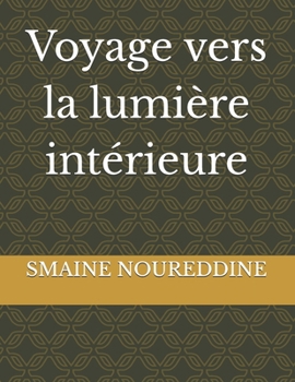 Voyage vers la lumière intérieure