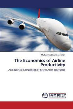 Paperback The Economics of Airline Productivity Book