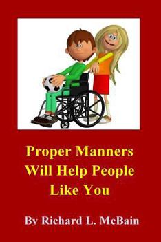 Paperback Proper Manners Will Help People Like You! Book