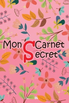 Paperback Mon Carnet Secret: Mon Carnet Secret, top secret [French] Book