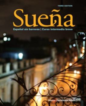 Sueña: Español sin barreras - Curso Intermedio breve [with Supersite Access Code]