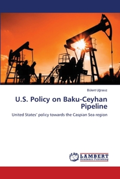 Paperback U.S. Policy on Baku-Ceyhan Pipeline Book