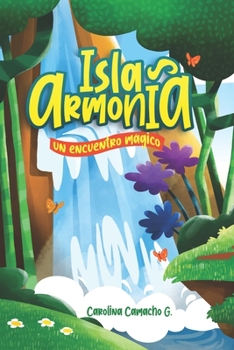 Paperback Isla Armonía: Un encuentro mágico [Spanish] Book